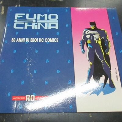 50 Anni Di Eroi Dc Comics - Fumo Di China - Alessandro Distribuzioni 1989