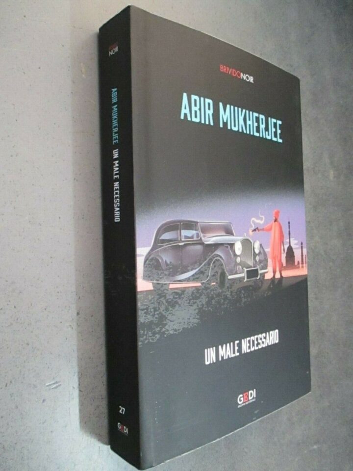 Abir Mukherjee - Un Male Necessario- Noir 27 - Gedi 2020