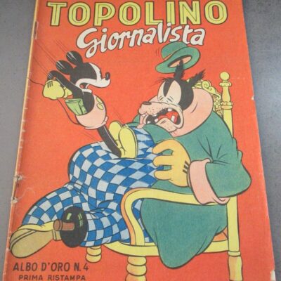 Albo D'oro N° 4 Prima Ristampa 31/7/1950 - Topolino Giornalista
