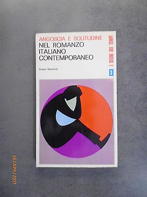 Angoscia E Solitudine Nel Romanzo Italiano Contemporaneo - 1969 - Ed. Esperienze