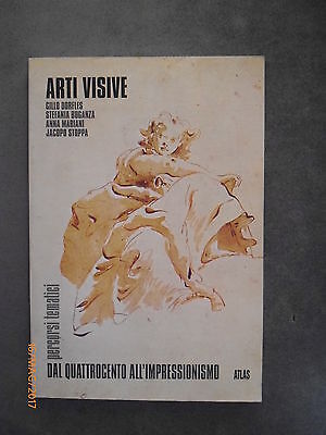 Arti Visive 2b - Autori Vari - Ed. Atlas - 2001 - Dal Quattrocento All'...