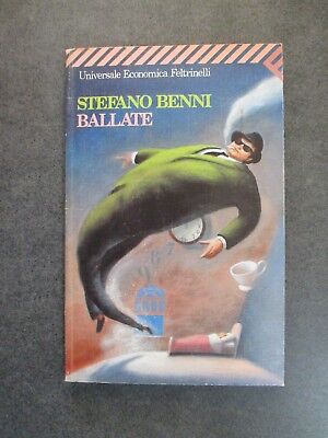 Ballate - Stefano Benni - Ed. Feltrinelli - 1993