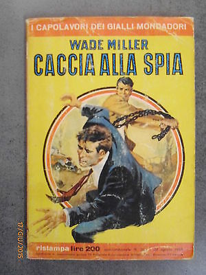 Caccia Alla Spia - Wade Miller - Ed. Mondadori - 1965