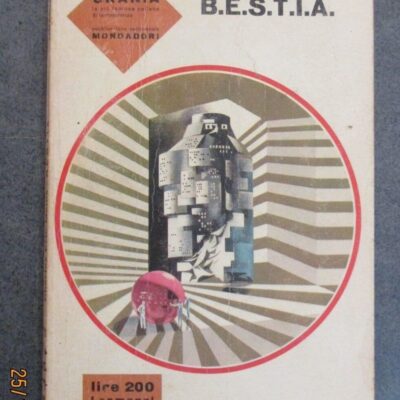 Charles Eric Maine - B.e.s.t.i.a. - Urania N° 457 - 1967 - Ed. Mondadori