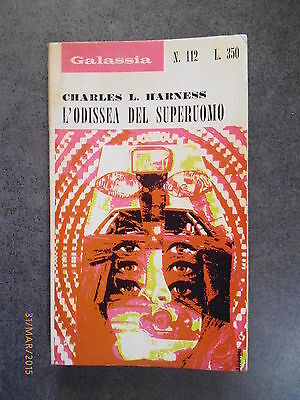Charles L. Harness - L'odissea Del Superuomo -1970- Galassia N° 112 -ed. Tribuna