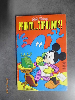 Classici Walt Disney N° 24 - I° Serie - 1967 - Mondadori - Pronto...topolino?!