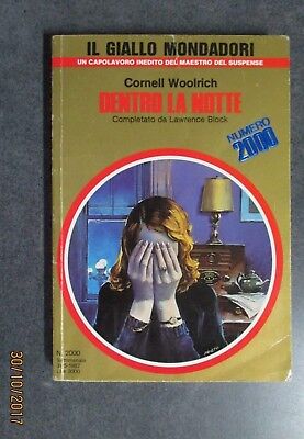 Cornell Woolrich - Dentro La Notte - Il Giallo Mondadori N° 2000 - 1987