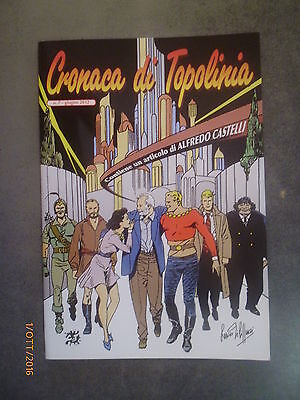 Cronaca Di Topolinia N° 7 - Giugno 2012 - Amici Del Fumetto - Cover A. Castelli
