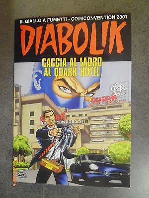 Diabolik - Caccia Al Ladro Al Quark Hotel - Ed. Diabolik Club - 2001