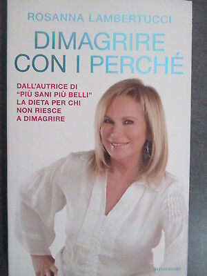 Dimagrire Con I Perche' - Rosanna Lambertucci - Mondadori 2012