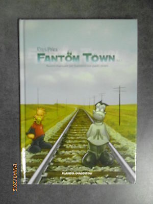Fantom Town - Cels Pinol - Ed. Planeta Deagostini - 2007 - Nuovo