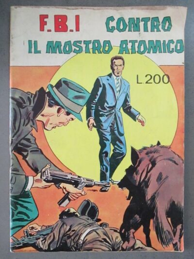F.b.i Contro Il Mostro Atomico - Numero Unico Suppl. A Croce Di Guerra - 1971