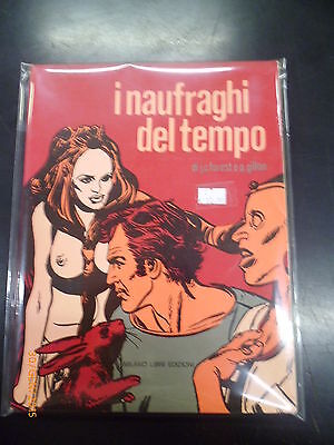 Forest / Gillon - I Naufraghi Del Tempo - Milano Libri Editore - 1978
