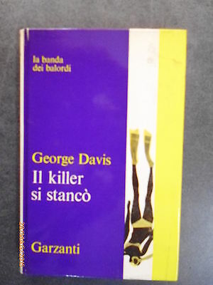 George Davis - Il Killer Si Stancò - 1973 - Ed. Garzanti