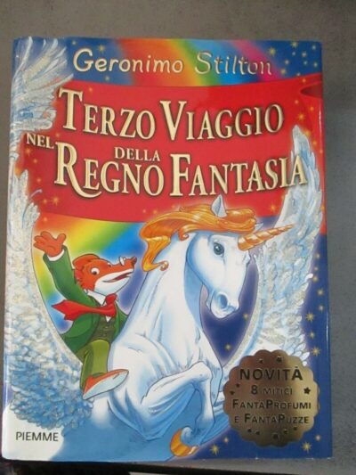 Geronimo Stilton - Terzo Viaggio Nel Regno Della Fantasia - Cartonato - Piemme