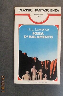 H.l. Lawrence - Fossa Di Isolamento - Classici Fantascienza Mondadori 32 - 1979