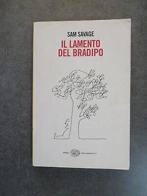 Il Lamento Del Bradipo - Sam Savage - Ed. Einaudi - 2009