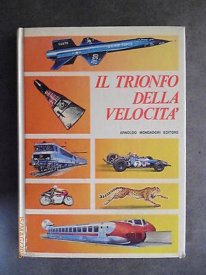Il Trionfo Della Velocita' - Autori Vari - 1971 - Ed. Mondadori