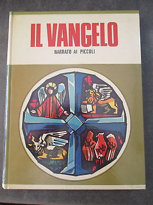 Il Vangelo Narrato Ai Piccoli - Ed. Saie 1968 - Volume Cartonato