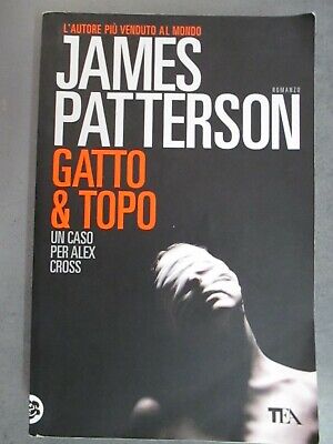 James Patterson - Gatto & Topo - Tea 2012