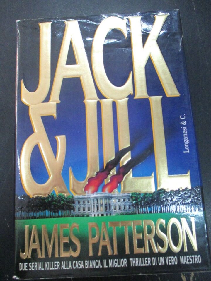 James Patterson - Jack & Jill - Longanesi 1997