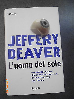 Jeffery Deaver - L'uomo Del Sole - Rizzoli 2013 - Offerta!
