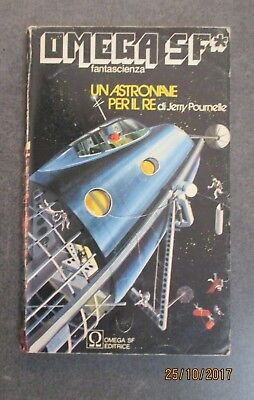 Jerry Pournelle - Un Astronave Per Il Re - Ed. Omega Sf - 1977