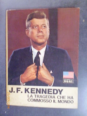 J.f. Kennedy - La Tragedia Che Ha Commosso Il Mondo - Ed. Rizzoli - 1964