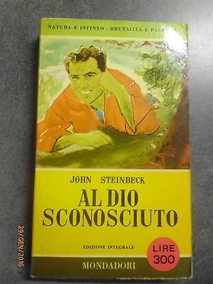 John Steinbeck - Al Dio Sconosciuto - Mondadori - Offerta!