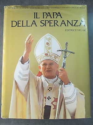 Karol Wojtyla Il Papa Della Speranza - Ed. Velar 1981 - Volume Cartonato
