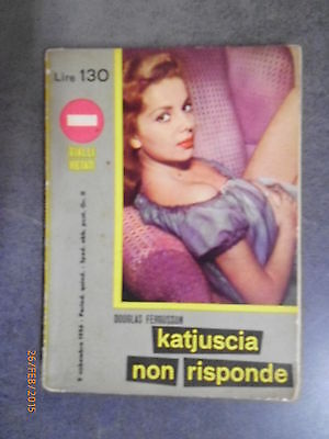 Katjuscia Non Risponde - Douglas Fergusson - Ed. E.p.a. - 1956