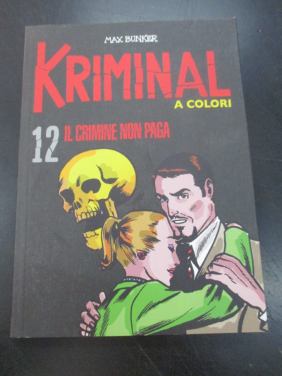 Kriminal A Colori N° 12 + Figurine - Ed. Gazzetta Dello Sport - Magnus & Bunker