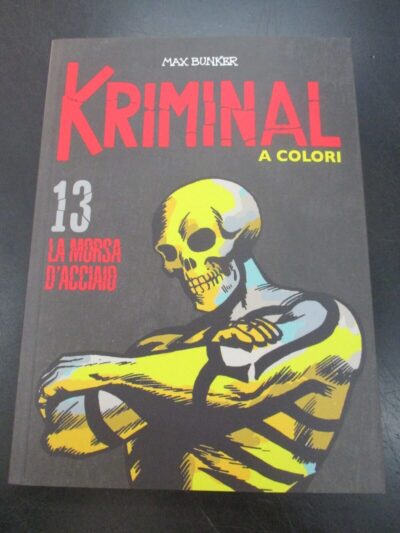 Kriminal A Colori N° 13 + Figurine - Ed. Gazzetta Dello Sport - Magnus & Bunker