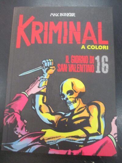 Kriminal A Colori N° 16 + Figurine - Ed. Gazzetta Dello Sport - Magnus & Bunker