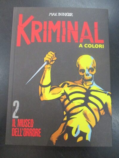 Kriminal A Colori N° 2 + Figurine - Ed. Gazzetta Dello Sport - Magnus & Bunker