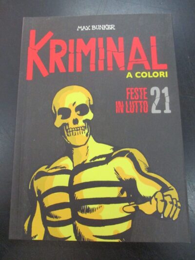 Kriminal A Colori N° 21 + Figurine - Ed. Gazzetta Dello Sport - Magnus & Bunker