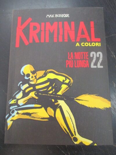 Kriminal A Colori N° 22 + Figurine - Ed. Gazzetta Dello Sport - Magnus & Bunker