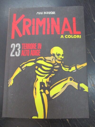 Kriminal A Colori N° 23 + Figurine - Ed. Gazzetta Dello Sport - Magnus & Bunker