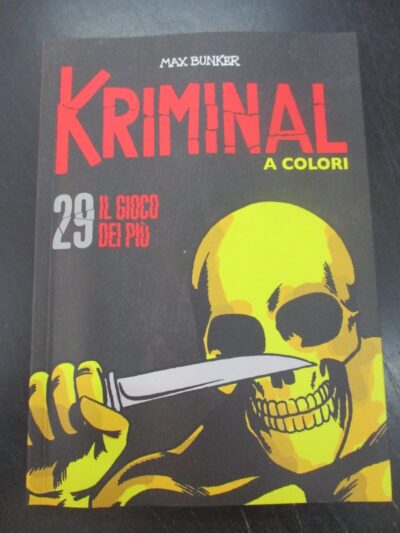 Kriminal A Colori N° 29 + Figurine - Ed. Gazzetta Dello Sport - Magnus & Bunker