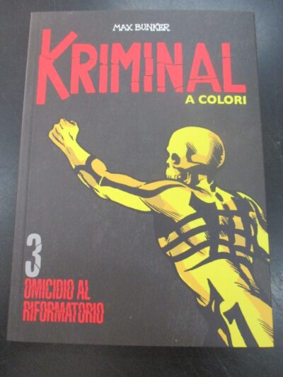 Kriminal A Colori N° 3 + Figurine - Ed. Gazzetta Dello Sport - Magnus & Bunker