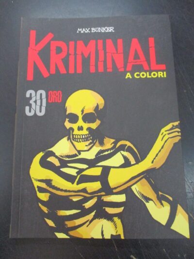 Kriminal A Colori N° 30 + Figurine - Ed. Gazzetta Dello Sport - Magnus & Bunker