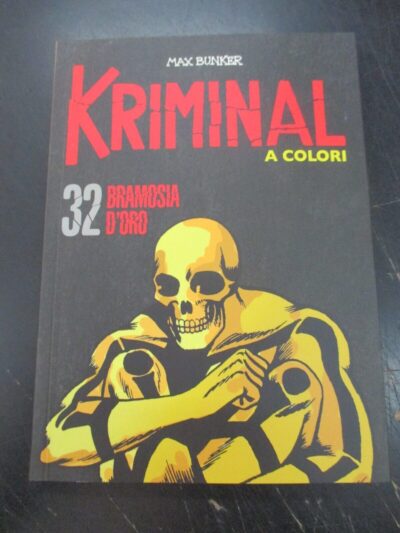 Kriminal A Colori N° 32 + Figurine - Ed. Gazzetta Dello Sport - Magnus & Bunker