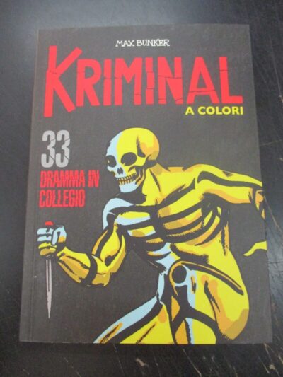 Kriminal A Colori N° 33 + Figurine - Ed. Gazzetta Dello Sport - Magnus & Bunker