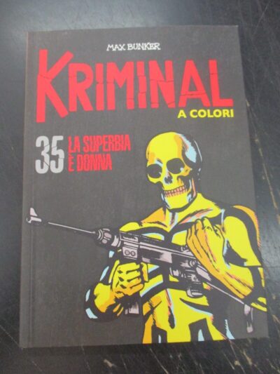 Kriminal A Colori N° 35 + Figurine - Ed. Gazzetta Dello Sport - Magnus & Bunker