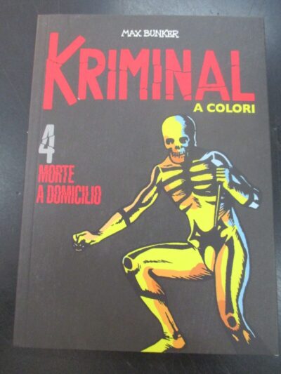 Kriminal A Colori N° 4 + Figurine - Ed. Gazzetta Dello Sport - Magnus & Bunker