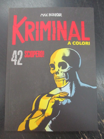 Kriminal A Colori N° 42 + Figurine - Ed. Gazzetta Dello Sport - Magnus & Bunker