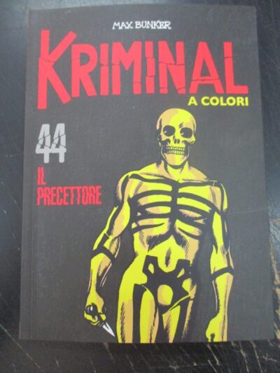 Kriminal A Colori N° 44 + Figurine - Ed. Gazzetta Dello Sport - Magnus & Bunker