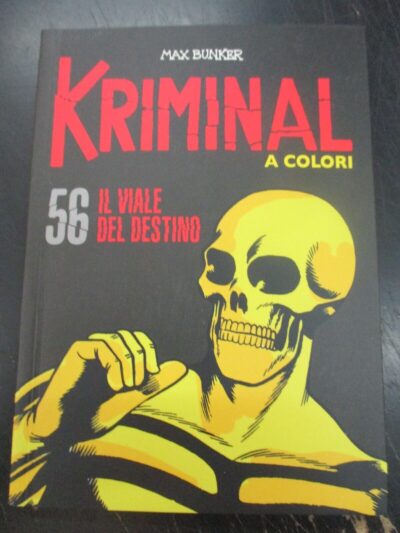 Kriminal A Colori N° 56 + Figurine - Ed. Gazzetta Dello Sport - Magnus & Bunker