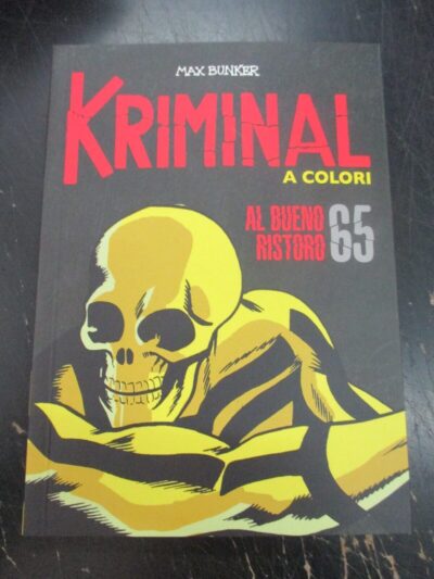 Kriminal A Colori N° 65 + Figurine - Ed. Gazzetta Dello Sport - Magnus & Bunker