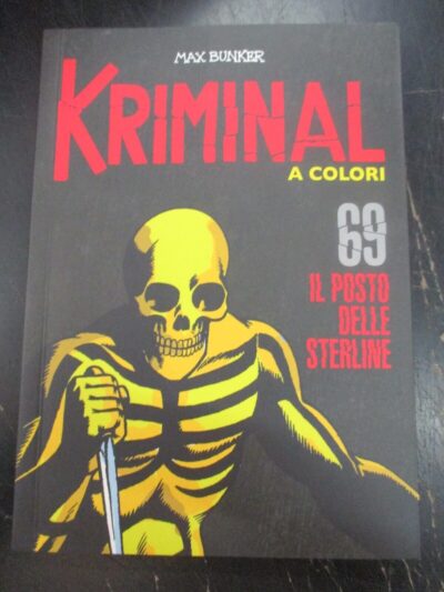 Kriminal A Colori N° 69 + Figurine - Ed. Gazzetta Dello Sport - Magnus & Bunker